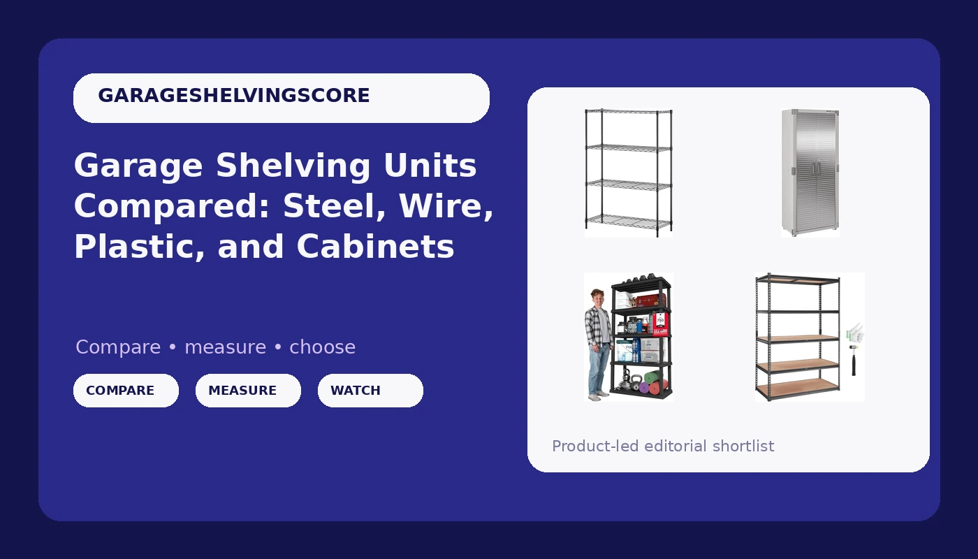 Garage Shelving Units Compared: Steel, Wire, Plastic, and Cabinets